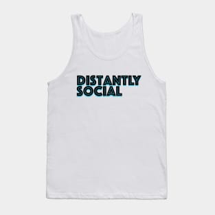 Distantly Social Tank Top
